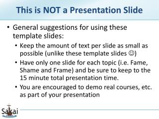 This is NOT a Presentation Slide