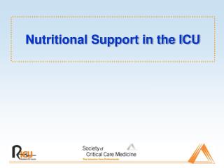 PPT - Nutritional Support In The ICU PowerPoint Presentation, Free ...