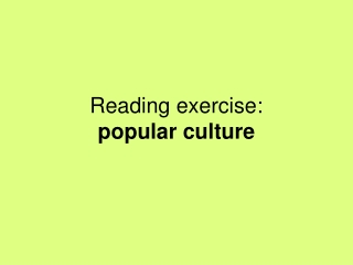 Reading exercise: popular culture