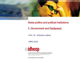 Swiss politics and political institutions: 3. Government and Parliament