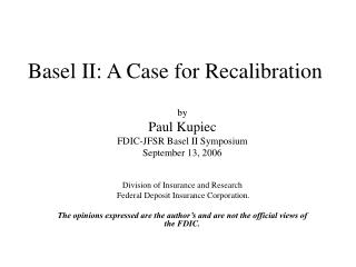 Basel II: A Case for Recalibration