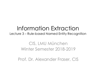 Information Extraction Lecture 3 – Rule-based Named Entity Recognition