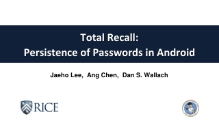 Total Recall: Persistence of Passwords in Android