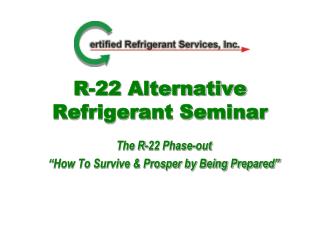 R-22 Alternative Refrigerant Seminar