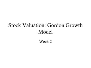 Stock Valuation: Gordon Growth Model