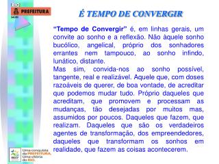 É TEMPO DE CONVERGIR