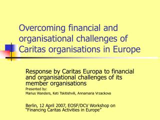 Overcoming financial and organisational challenges of Caritas organisations in Europe