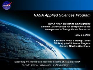 NASA Applied Sciences Program NOAA-NASA Workshop on Integrating