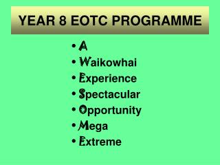 YEAR 8 EOTC PROGRAMME