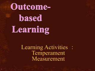 Outcome-based Learning