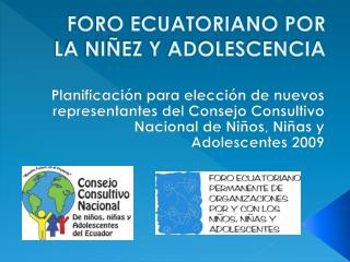 FORO ECUATORIANO POR LA NIÑEZ Y ADOLESCENCIA