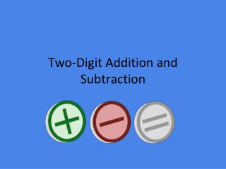 Two-Digit Addition and Subtraction