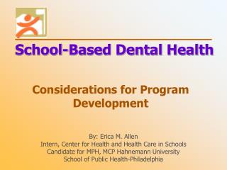 Considerations for Program Development