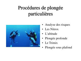 Procédures de plongée particulières