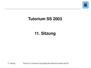 Tutorium SS 2003 11. Sitzung