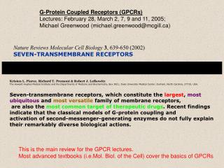 Nature Reviews Molecular Cell Biology 3 , 639-650 (2002) SEVEN-TRANSMEMBRANE RECEPTORS