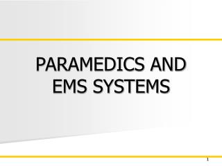 PARAMEDICS AND EMS SYSTEMS