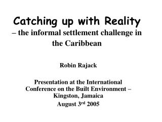 Catching up with Reality – the informal settlement challenge in the Caribbean