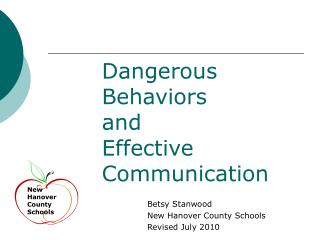 Dangerous Behaviors and Effective Communication
