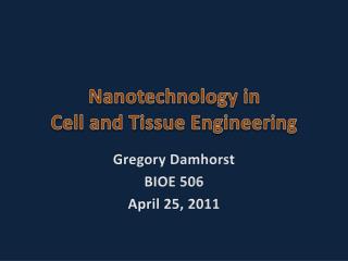 Nanotechnology in Cell and Tissue Engineering