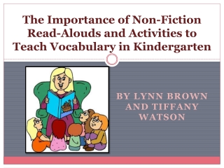 The Importance of Non-Fiction Read-Alouds and Activities to Teach Vocabulary in Kindergarten