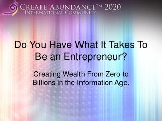 Do You Have What It Takes To Be an Entrepreneur?
