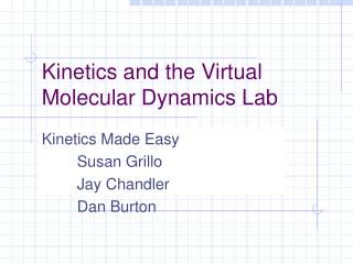 Kinetics and the Virtual Molecular Dynamics Lab