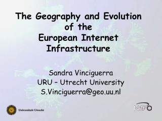 The Geography and Evolution of the European Internet Infrastructure