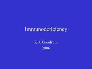 Immunodeficiency