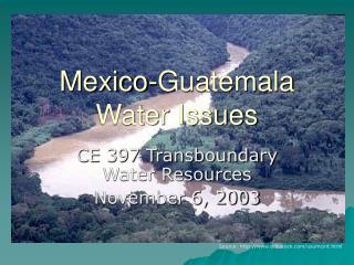 Mexico-Guatemala Water Issues