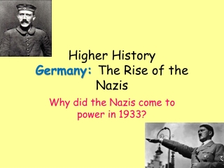 Higher History Germany: The Rise of the Nazis
