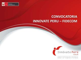 CONVOCATORIA INNOVATE PERU – FIDECOM