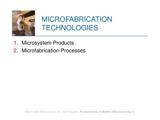 MICROFABRICATION TECHNOLOGIES