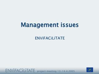 Management issues ENViFACiLiTATE