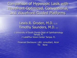 Comparison of Hyperopic Lasik with Wavefront-Optimized, Conventional, and Wavefront-Guided Platforms
