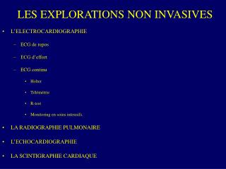 LES EXPLORATIONS NON INVASIVES