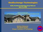 GeoExchange Technologies Utility Geothermal Working Group Webcast April 18, 2006