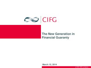 The New Generation in Financial Guaranty