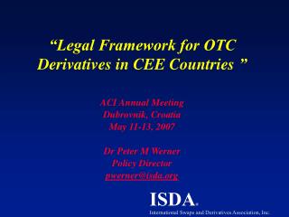 “Legal Framework for OTC Derivatives in CEE Countries ”
