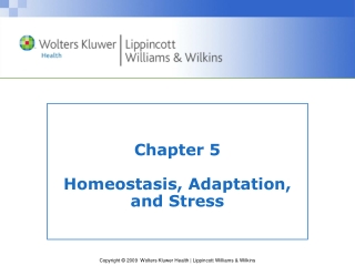 Chapter 5 Homeostasis, Adaptation, and Stress