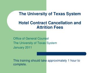 The University of Texas System Hotel Contract Cancellation and Attrition Fees