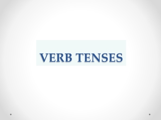 VERB TENSES