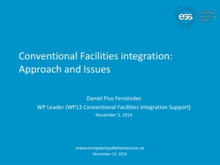 Conventional Facilities integration: Approach and Issues