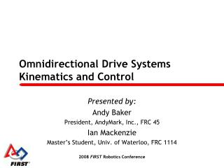 Omnidirectional Drive Systems Kinematics and Control
