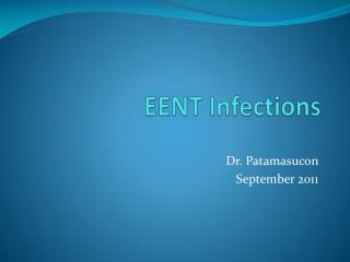 EENT Infections