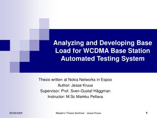 Analyzing and Developing Base Load for WCDMA Base Station Automated Testing System