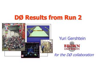 D Ø Results from Run 2