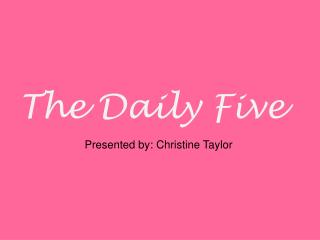The Daily Five