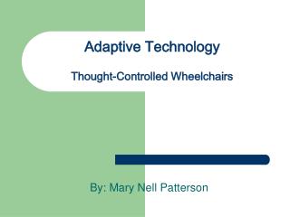 Adaptive Technology Thought-Controlled Wheelchairs