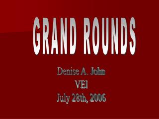 GRAND ROUNDS